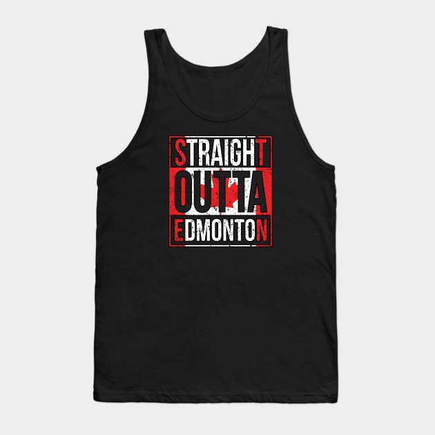 Straight Outta Edmonton (Canada Flag) - [Gc-Tp] Tank Top by Canadian Wear